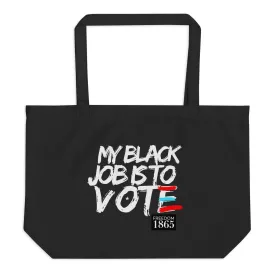 My Black Job is to Vote Tote